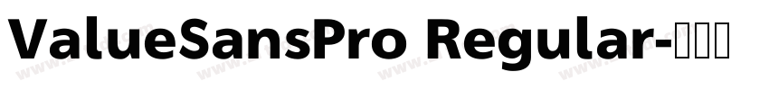 ValueSansPro Regular字体转换